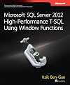 Microsoft SQL Server 2012 High-Performance T-SQL Using Window Functions (Developer Reference)