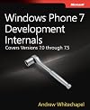 Windows Phone 7 Development Internals: Covers Windows Phone 7 and Windows Phone 7.5