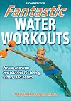 Fantastic Water Workouts - 2nd Edition