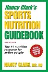 Nancy Clark's Sports Nutrition Guidebook