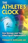 The Athlete's Clock: How Biology and Time Affect Sport Performance