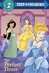 The Perfect Dress (Disney Princess) (Step into Reading)