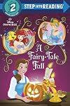 A Fairy-Tale Fall (Disney Princess) (Step into Reading)