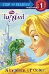 Tangled: Kingdom of Color (Step Into Reading, Step 1)