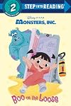 Boo on the Loose (Disney/Pixar Monsters, Inc.) (Step into Reading)