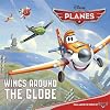 Disney Planes: Wings Around the Globe