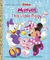 This Little Piggy (Disney Junior: Minnie's Bow-toons) (Little Golden Book)
