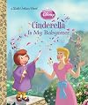 Cinderella is My Babysitter (Disney Princess) (Little Golden Book)