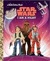 Star Wars: I Am a Pilot (Little Golden Book)