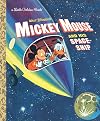 Mickey Mouse and His Spaceship (Walt Disney's) (Little Golden Book)