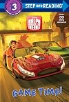 Game Time! (Disney Wreck-It Ralph 2) (Step into Reading)