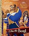 I Am the Beast (Disney Princess) (Beauty and the Beast) (Little Golden Book)