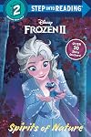 Spirits of Nature (Disney Frozen 2) (Step into Reading)