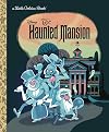 The Haunted Mansion (Disney) (Big Little Golden Book)