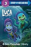 A Sea Monster Story (Disney/Pixar Luca) (Step into Reading)