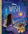 Wish (Disney) (Little Golden Book)