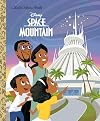 Space Mountain (Disney) (Little Golden Book)