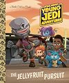 Young Jedi Adventures: The Jellyfruit Pursuit (Little Golden Book)