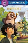 A Friend Like You (Disney/Pixar Hoppers) (Step into Reading)