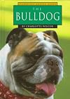 The Bulldog (Learning about Dogs)