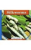 Silkworms (Life Cycles)