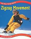 Zigzag Movement (Pebble Books: The Way Things Move)