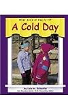 A Cold Day (What Kind of Day is It?)