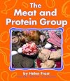 The Meat and Protein Group (Food Guide Pyramid)