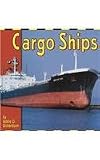 Cargo Ships (The Transportation Library)