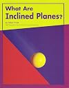What Are Inclined Planes? (Looking at Simple Machines)