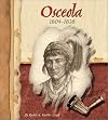 Osceola, 1804-1838 (American Indian Biographies)