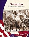 Secession: The Southern States Leave the Union (Let Freedom Ring: The Civil War)