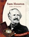 Sam Houston: Soldier and Statesman (Let Freedom Ring: Exploring the West Biographies)