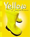 Yellow: Seeing Yellow All Around Us (A+ Books: Colors)