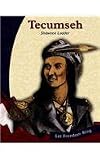 Tecumseh: Shawnee Leader (Let Freedom Ring: The New Nation Biographies)
