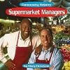 Supermarket Managers (Bridgestone Books: Community Helpers)