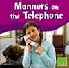 Manners on the Telephone (First Facts: Manners)