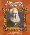 Alexander Graham Bell (First Biographies: Scientists and Inventors)