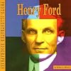 Henry Ford: A Photo-Illustrated Biography