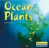Ocean Plants (Bridgestone Books: Life in the World's Biomes)