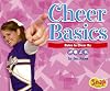 Cheer Basics: Rules to Cheer by (Snap Books: Cheerleading)