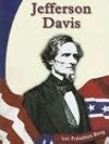 Jefferson Davis (Let Freedom Ring: The Civil War Biographies)