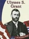 Ulysses S. Grant (Let Freedom Ring: The Civil War Biographies)