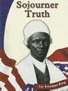Sojourner Truth (Let Freedom Ring: The Civil War Biographies)