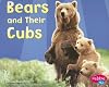 Bears and Their Cubs (Pebble Plus: Animal Offspring)
