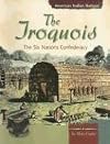 The Iroquois: The Six Nations Confederacy (American Indian Nations)