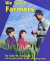 We Need Farmers (Helpers in Our Community)