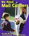 We Need Mail Carriers (Helpers in Our Community)