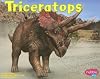 Triceratops (Pebble Plus: Dinosaurs and Prehistoric Animals)