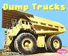 Dump Trucks (Pebble Plus: Mighty Machines)